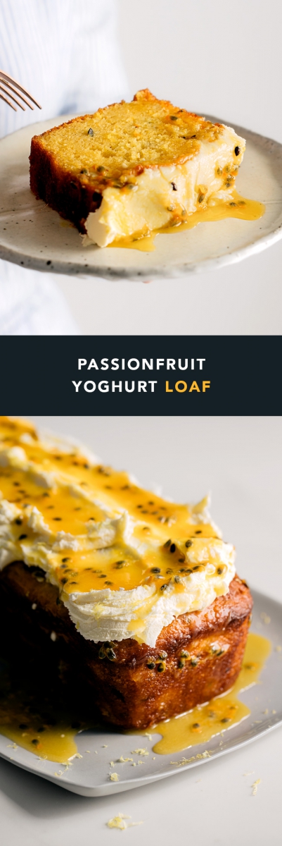 Passionfruit Yoghurt Loaf  |  Gather & Feast