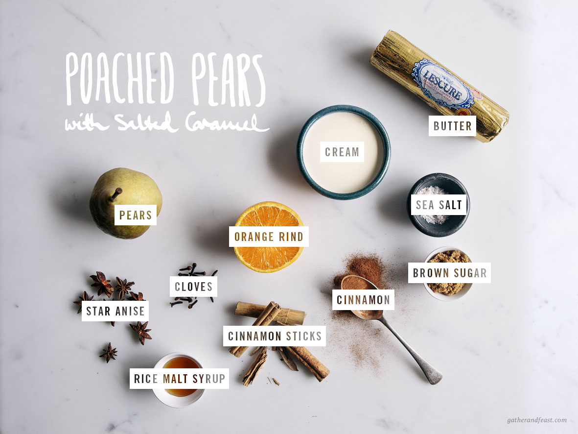 Spiced Poached Pears with Salted Caramel  |  Gather & Feast