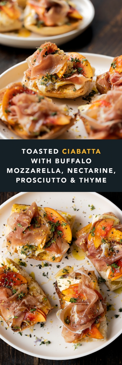 Toasted Ciabatta with Buffalo Mozzarella, Nectarine, Prosciutto & Thyme  |  Gather & Feast