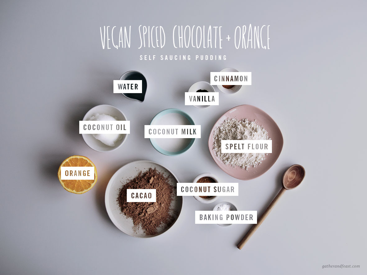 Vegan Spiced Chocolate & Orange Self Saucing Pudding  |  Gather & Feast